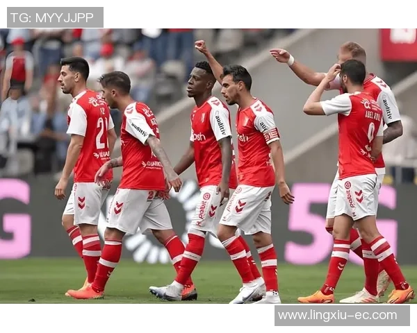 布拉加与葡萄牙国民最新动态分析及比赛前瞻详解